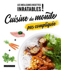 Produktbild: Cuisine du monde pas compliqu&eacute;e
