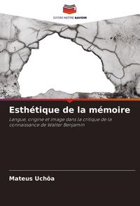 Produktbild: Esth&eacute;tique de la m&eacute;moire