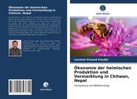 Produktbild: &Ouml;konomie der heimischen Produktion und Vermarktung in Chitwan, Nepal