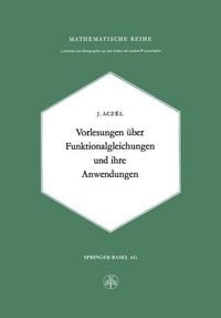 Produktbild: Vorlesungen &uuml;ber Funktionalgleichungen und ihre Anwendungen