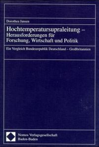 Produktbild: Hochtemperatursupraleitung - Herausforderungen f&uuml;r Forschung, Wirtschaft und Politik