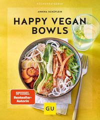 Bild vom Artikel Happy Vegan Bowls vom Autor Annina Schäflein