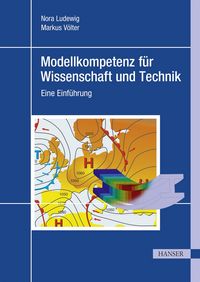 Produktbild: Modellkompetenz f&uuml;r Wissenschaft und Technik