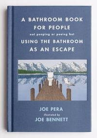 Produktbild: A Bathroom Book for People Not Pooping or Peeing But Using the Bathroom as an Escape
