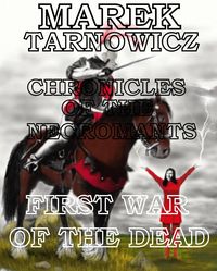 Produktbild: First War Of The Dead (chronicles Of The Necromants, #1)