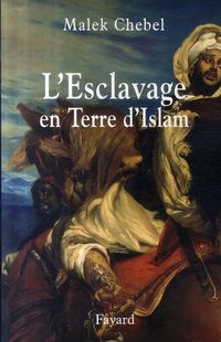 Produktbild: L'esclavage en terre d'islam : un tabou bien gard&eacute;
