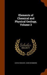 Produktbild: Elements of Chemical and Physical Geology, Volume 3