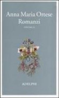Produktbild: Ortese, A: Romanzi