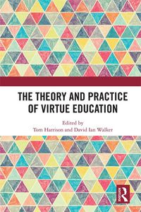 Produktbild: The Theory and Practice of Virtue Education