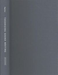 Produktbild: Kapchan, D: Theorizing Sound Writing
