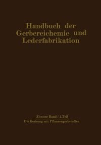 Produktbild: Die Gerbung mit Pflanzengerbstoffen