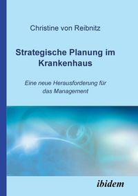 Produktbild: Reibnitz, C: Strategische Planung im Krankenhaus. Eine neue