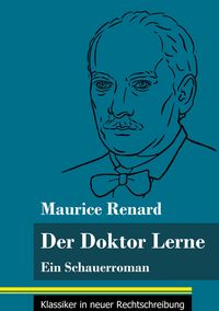 Bild vom Artikel Der Doktor Lerne vom Autor Maurice Renard