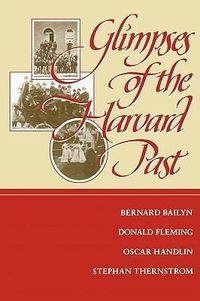 Produktbild: Bailyn, B: Glimpses of the Harvard Past (Paper)