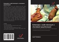 Produktbild: Fonseca, L: Eutanazja u os&oacute;b starszych z chorobami psychiczn