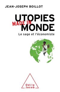 Produktbild: Utopies made in monde : le sage et l'&eacute;conomiste