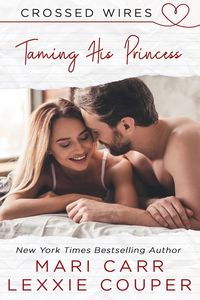 Produktbild: Taming His Princess (Crossed Wires, #1)