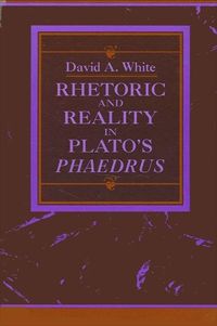 Produktbild: Rhetoric and Reality in Plato's "phaedrus"
