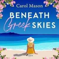 Produktbild: Beneath Greek Skies: An emotional second-chance island romance