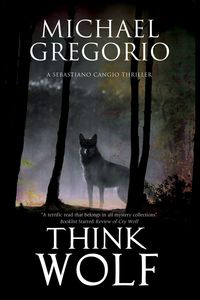 Bild vom Artikel Think Wolf vom Autor Michael Gregorio