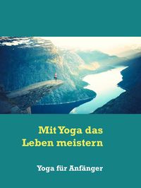 Produktbild: Mit Yoga das Leben meistern
