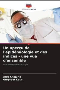 Produktbild: Un aper&ccedil;u de l'&eacute;pid&eacute;miologie et des indices - une vue d'ensemble