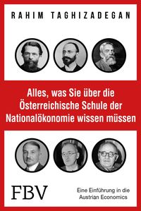 Alles, was Sie über die Österreichische Schule der Nationalökonomie wissen müssen
