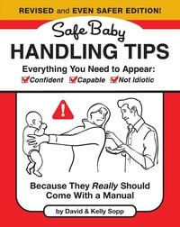 Produktbild: Safe Baby Handling Tips (Revised and Even Safer Edition)