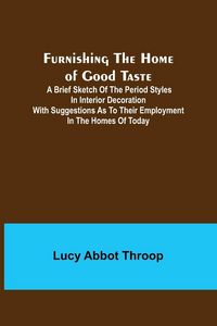 Produktbild: Furnishing the Home of Good Taste