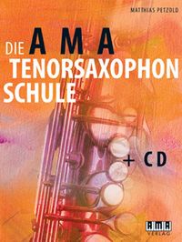 Produktbild: Die AMA-Tenorsaxophonschule