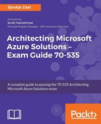 Produktbild: Architecting Microsoft Azure Solutions - Exam Guide 70-535