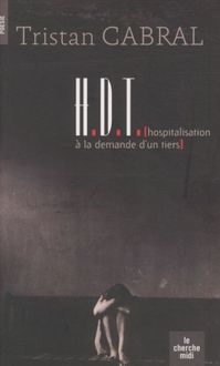 Produktbild: H.D.T. : hospitalisation &agrave; la demande d'un tiers