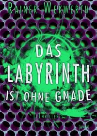 Produktbild: Das Labyrinth ist ohne Gnade