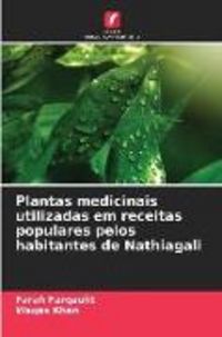 Produktbild: Plantas medicinais utilizadas em receitas populares pelos habitantes de Nathiagali