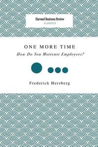 Produktbild: One More Time: How Do You Motivate Employees?