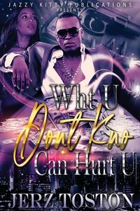 Produktbild: Wht U Don't Kno Can Hurt U