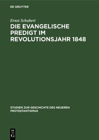 Produktbild: Die evangelische Predigt im Revolutionsjahr 1848