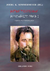 Produktbild: Anton Tschechows Ausgew&auml;hlte Prosa I