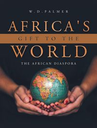 Produktbild: Africa's Gift to the World