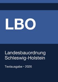 Produktbild: LBO - Landesbauordnung Schleswig-Holstein 2026