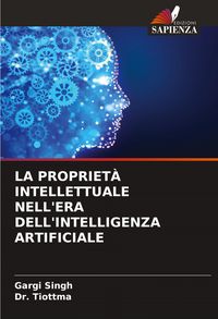Produktbild: La Propriet&agrave; Intellettuale Nell'era Dell'intelligenza Artificiale