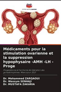 Produktbild: M&eacute;dicaments pour la stimulation ovarienne et la suppression hypophysaire -AMH -LH - Proge