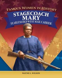 Produktbild: Famous Women in History: Stagecoach Mary