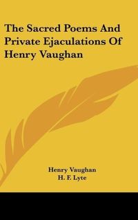 Produktbild: Vaughan, H: Sacred Poems And Private Ejaculations Of Henry V
