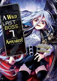 Produktbild: A Wild Last Boss Appeared! (Manga): Volume 7
