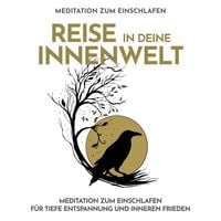 Produktbild: Reise in deine Innenwelt - Meditation zum Einschlafen