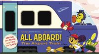 Produktbild: All Aboard! The Airport Train