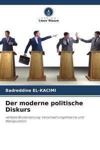 Produktbild: El-Kacimi, B: Der moderne politische Diskurs