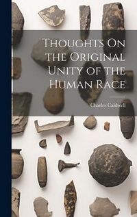 Produktbild: Thoughts On the Original Unity of the Human Race