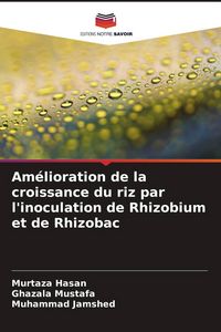Produktbild: Am&eacute;lioration de la croissance du riz par l'inoculation de Rhizobium et de Rhizobac